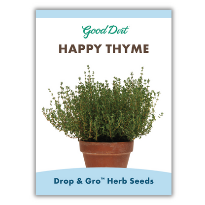 plant thyme seeds Happy Thyme DROP & GRO Herb Seed Pods – Good Dirt