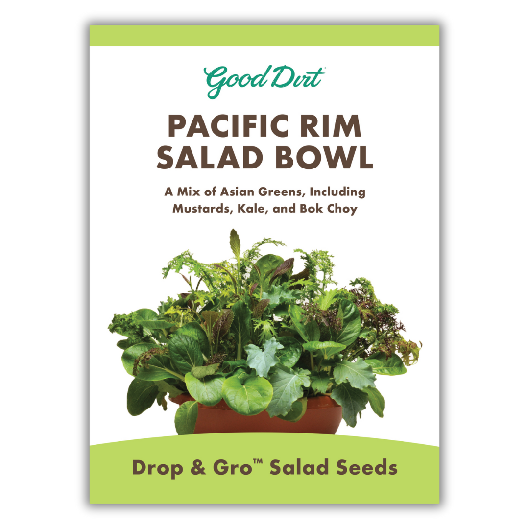 Good Dirt Pacific Rim Salad Bowl. A mix of Asian greens, including mustards, kale, and bok choy. Drop and gro salad seeds.